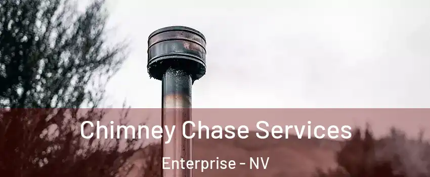Chimney Chase Services Enterprise - NV