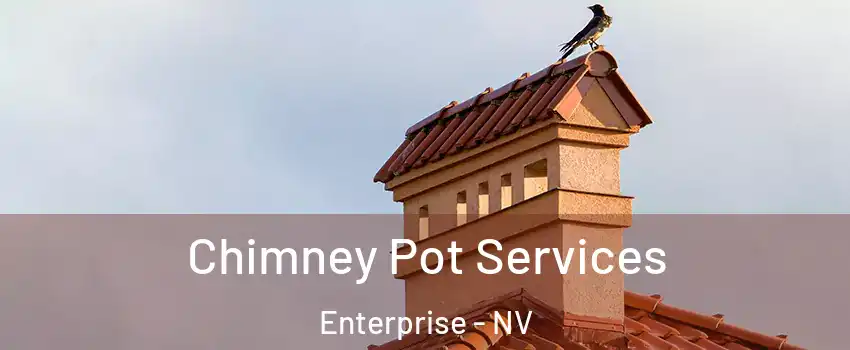 Chimney Pot Services Enterprise - NV