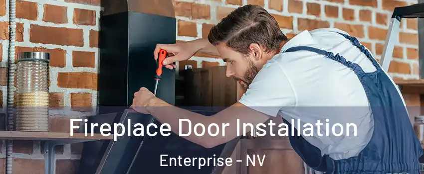 Fireplace Door Installation Enterprise - NV