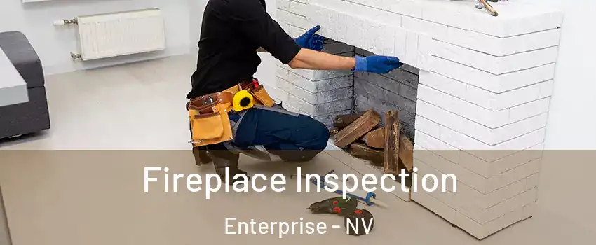 Fireplace Inspection Enterprise - NV