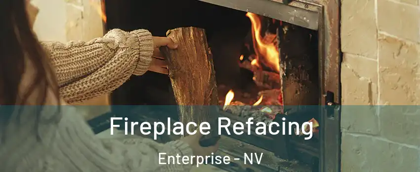 Fireplace Refacing Enterprise - NV
