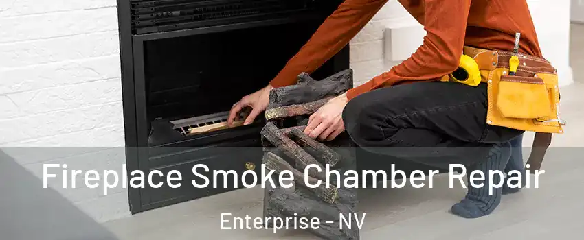 Fireplace Smoke Chamber Repair Enterprise - NV