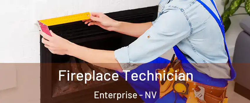 Fireplace Technician Enterprise - NV