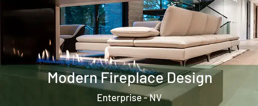 Modern Fireplace Design Enterprise - NV