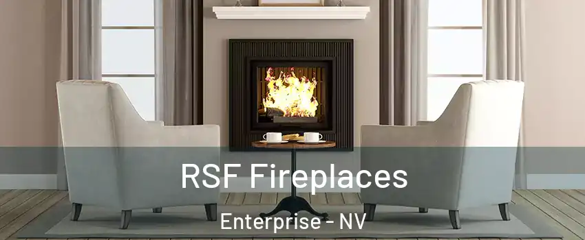 RSF Fireplaces Enterprise - NV