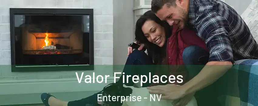 Valor Fireplaces Enterprise - NV