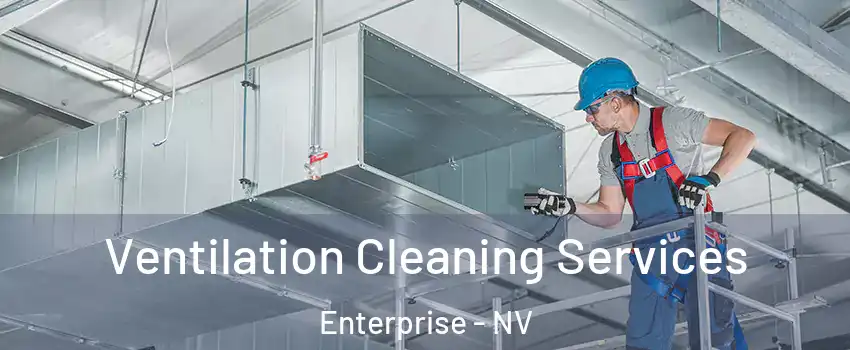 Ventilation Cleaning Services Enterprise - NV